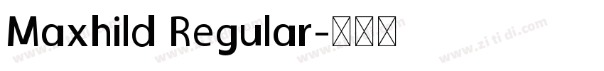 Maxhild Regular字体转换